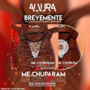 Alvura - Me Chuparam (feat. Uami Ndongadas)