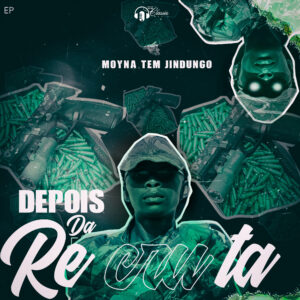 Moyna Tem Jindungo - Depois Da Recruta (EP)