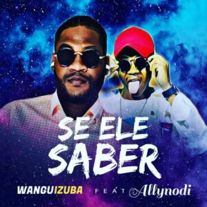 Wanguizuba × Allynodi da Costa - Se Ele Saber