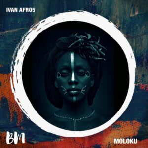 Ivan Afro5 - Moloku (EP)