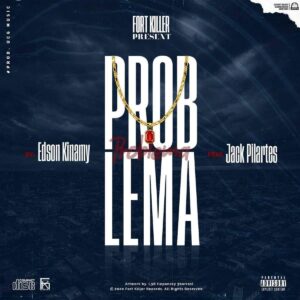 Edson Kinamy - Problema (feat. Jack Pilartes)
