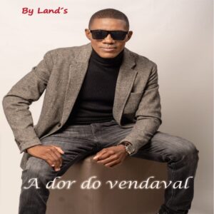 By Land's - A Dor do Vendaval