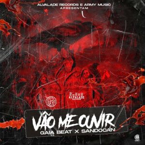 Gaia Beat - Vão me Ouvir (feat. Sandocan)