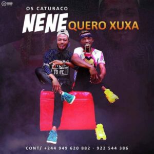 Catubacú - Nenê Quero Xuxa