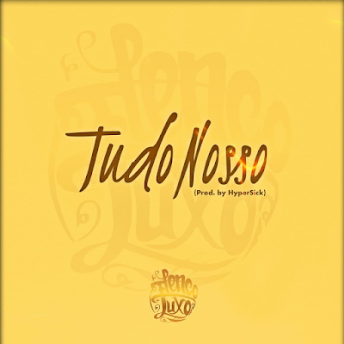 Elenco de Luxo - Tudo Nosso