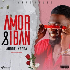 Andre Kebra - Amor & Iban