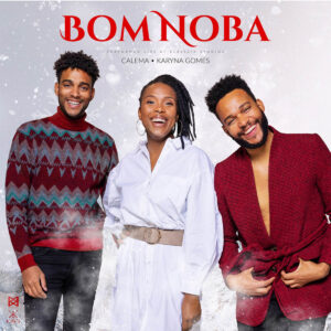 Calema - Bom Noba (feat. Karyna Gomes)