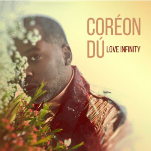 Coréon Dú - Love Infinity (Álbum)