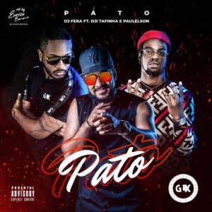 Dj Fera - Pato (feat. Dji Tafinha e Paulelson)