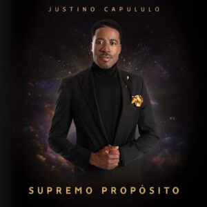 Justino Capululo - Supremo Propósito (Álbum)