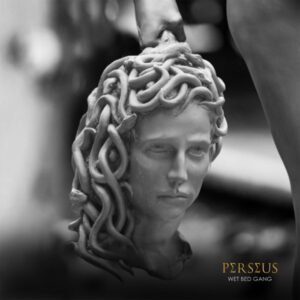 Wet Bed Gang - Perseus