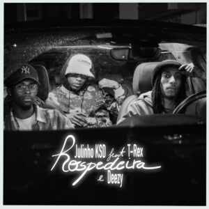 Julinho KSD - Hospedeira (feat. Deezy & Tóy Tóy T-Rex)