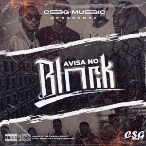 CSG Music - Avisa No Block