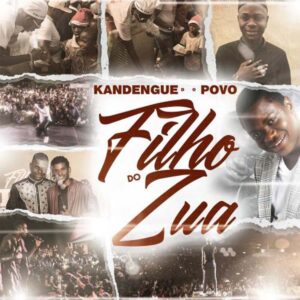 Filho do Zua - Kandengue Do Povo (EP)