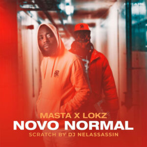 Masta x Lokz - Novo Normal