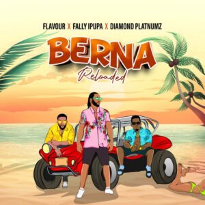 Soukous Flavour x Fally Ipupa x Diamond Platnumz - Berna Reloaded