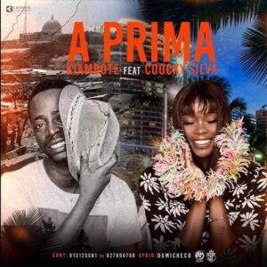 Kiambote - A Prima (feat. Coocky Silva)