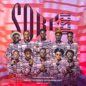 Projecto Pedras Do Kilamba Kiaxi - Sobe e Desce (Prod. Dj Aka M)