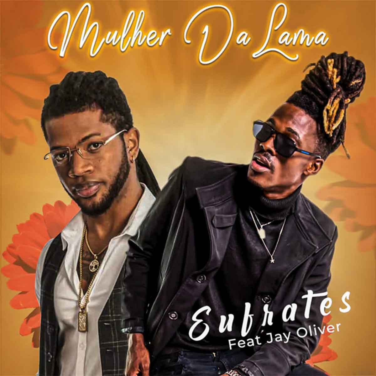 Eufrates - Mulher da Lama (feat. Jay Oliver)
