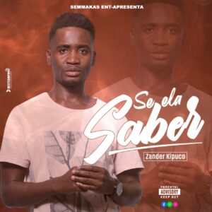 Zander Kipuco - Se Ela Saber