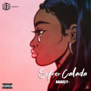 Ananey Silva - Sofrer Calada
