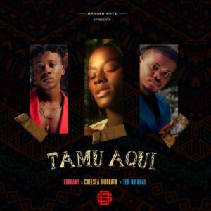 Banger Boyz (Lurhany, Chelsea Dinorath & Teo No Beat) - Tamu Aqui