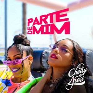 Chelsy Shantel & Nsoki - Parte de Mim (EP)
