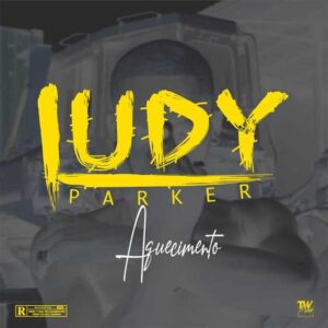 Ludy Parker - Aquecimento