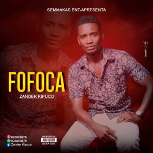 Zander Kipuco - Fofoca