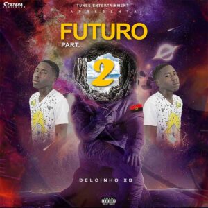 Delcinho XB - Futuro (Part. 2)