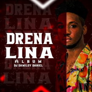 Dj Damiloy Daniel - Drenalina (Álbum)