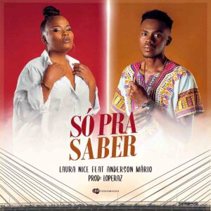 Laura Nice - Só Pra Saber (feat. Anderson Mário)