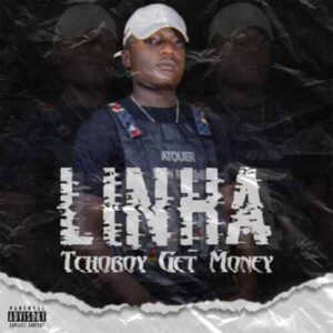 TchoBoy Get Money - Linha