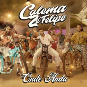 Calema - Onde Anda (feat. Zé Felipe)