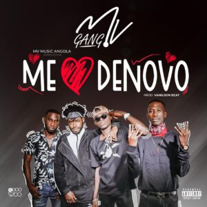 MV Gang - Me Ama de Novo