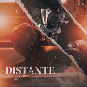 Xuxu Bower - Distante (feat. Lukky Boy)