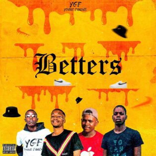Young Famous YGF - BETTERS