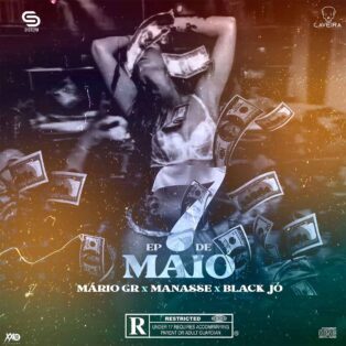 Mário GR x Manasse & Black Jó - 7 De Maio (EP)