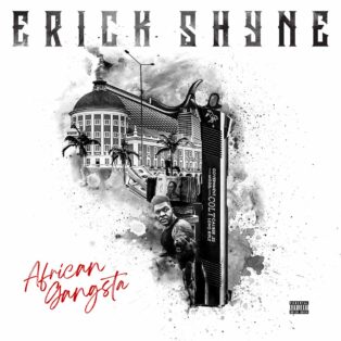 Erick Shyne - African Gangsta (Mixtape)