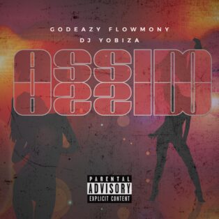 Godeazy Flowmony & DJ Yobiza - Assim Assim