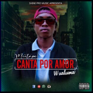 Wualuma - Canta Por Amor (Mixtape)