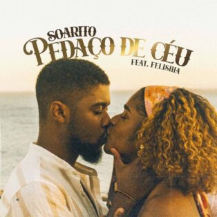 Soarito - Pedaço de Céu (feat. Felishia)