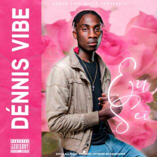 Dénnis Vibe - Eu Sei