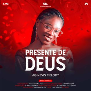 Aginevis Melody - Presente De Deus