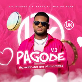 Dj UK Official - Pagode V.3 (2k23)