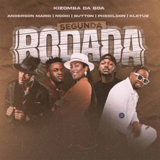 Kizomba Da Boa - Segunda Rodada (feat. Anderson Mário, Nsoki, Button, Kletuz & Phedilson)