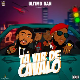 Último Dan - Tá Vir De Cavalo