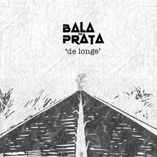 Bala De Prata - De Longe (feat. Hernani & Djimetta)