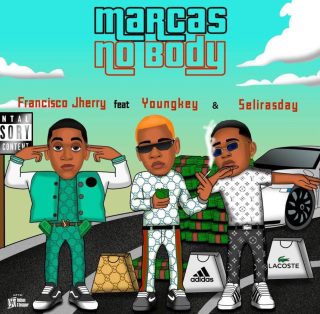 Francisco Jherry - Marcas No Body (feat. YoungKey CBG & Salirasday)