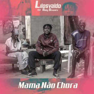 Lilosvaldo - Mama Não Chora (feat. Bobby Stiviandro)
